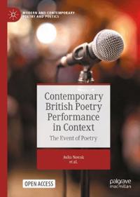 Contemporary British Poetry Performance in Context