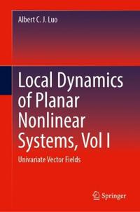 Local Dynamics of Planar Nonlinear Systems, Vol I