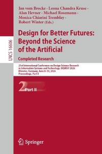 Design for Better Futures: Beyond the Science of the Artificial. Completed Research