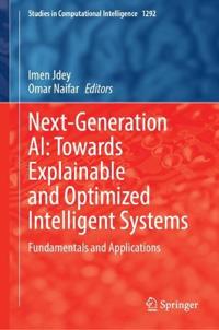 Next-Generation AI: Towards Explainable and Optimized Intelligent Systems