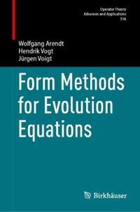 Form Methods for Evolution Equations