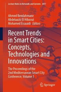 Recent Trends in Smart Cities: Concepts, Technologies and Innovations