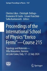 Proceedings of the International School of Physics "Enrico Fermi" - Course 215