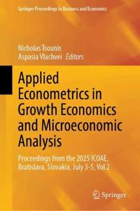Applied Econometrics in Growth Economics and Microeconomic Analysis