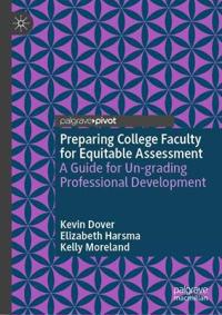 Preparing College Faculty for Equitable Assessment