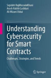 Understanding Cybersecurity for Smart Contracts