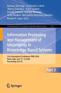 Information Processing and Management of Uncertainty in Knowledge-Based Systems