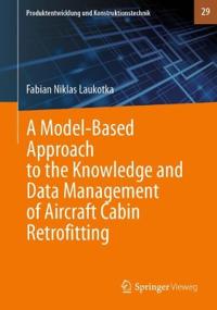 A Model-Based Approach to the Knowledge and Data Management of Aircraft Cabin Retrofitting
