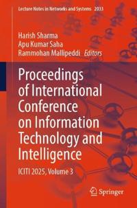 Proceedings of International Conference on Information Technology and Intelligence