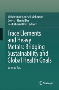 Trace Elements and Heavy Metals: Bridging Sustainability and Global Health Goals
