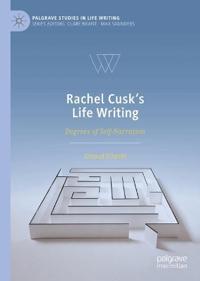 Rachel Cusk's Life Writing