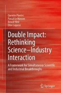 Double Impact: Rethinking Science–Industry Interaction