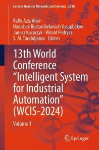 13th World Conference “Intelligent System for Industrial Automation” (WCIS-2024)