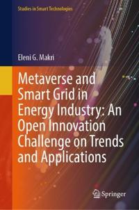 Metaverse and Smart Grid in Energy Industry: An Open Innovation Challenge on Trends and Applications