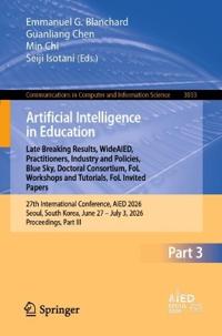 Artificial Intelligence in Education. Posters and Late Breaking Results, Workshops and Tutorials, Industry and Innovation Tracks, Practitioners, Doctoral Consortium, Blue Sky, and WideAIED