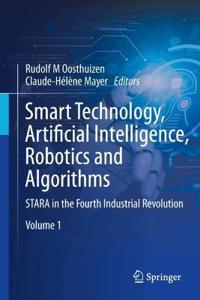 Smart Technology, Artificial Intelligence, Robotics and Algorithms