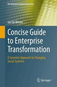 Concise Guide to Enterprise Transformation