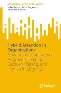 Hybrid Attention in Organizations