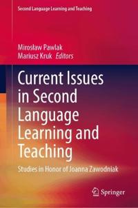 Current Issues in Second Language Learning and Teaching