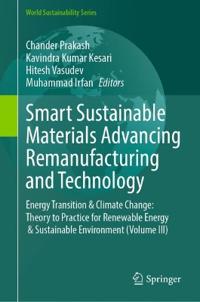 Smart Sustainable Materials Advancing Remanufacturing and Technology