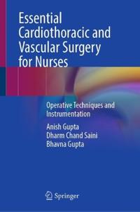 Essential Cardiothoracic and Vascular Surgery for Nurses
