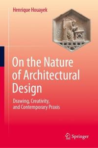 On the Nature of Architectural Design