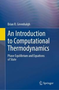 An Introduction to Computational Thermodynamics