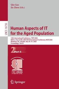Human Aspects of IT for the Aged Population