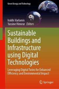 Sustainable Buildings and Infrastructure using Digital Technologies