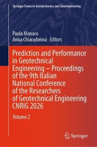 Prediction and Performance in Geotechnical Engineering – Proceedings of the 9th Italian National Conference of the Researchers of Geotechnical Engineering CNRIG 2026