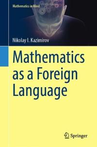 Mathematics as a Foreign Language