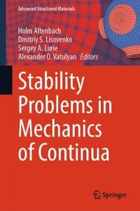 Stability Problems in Mechanics of Continua