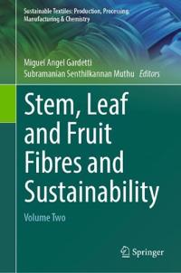 Stem, Leaf and Fruit Fibres and Sustainability
