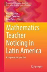 Mathematics Teacher Noticing in Latin America