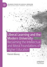 Liberal Learning and the Modern University
