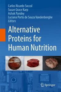 Alternative Proteins for Human Nutrition