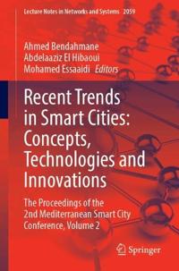 Recent Trends in Smart Cities: Concepts, Technologies and Innovations