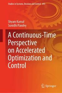 A Continuous-Time Perspective on Accelerated Optimization and Control