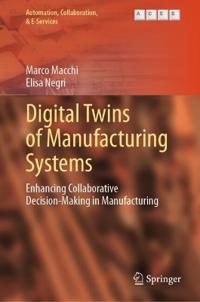 Digital Twins of Manufacturing Systems