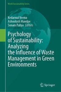 Psychology of Sustainability: Analyzing the Influence of Waste Management in Green Environments