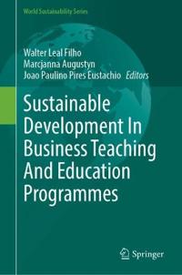 Sustainable Development In Business Teaching And Education Programmes