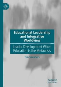 Educational Leadership and Integrative Worldview