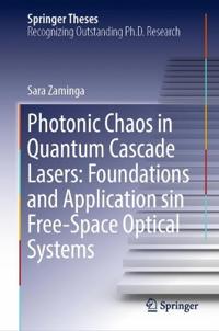 Photonic Chaos in Quantum Cascade Lasers: Foundations and Application sin Free-Space Optical Systems