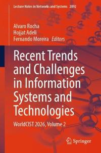 Recent Trends and Challenges in Information Systems and Technologies