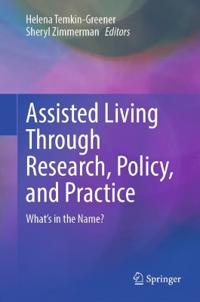 Assisted Living Through Research, Policy, and Practice