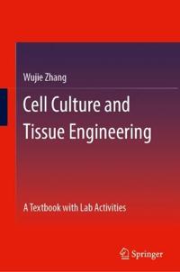 Cell Culture and Tissue Engineering