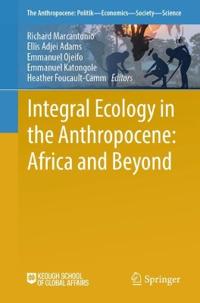 Integral Ecology in the Anthropocene: Africa and Beyond