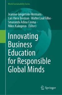 Innovating Business Education for Responsible Global Minds