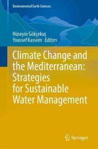 Climate Change and the Mediterranean: Strategies for Sustainable Water Management