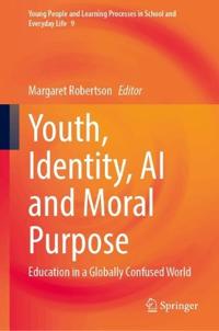 Youth, Identity, AI and Moral Purpose